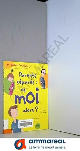 Bild des Verkufers fr Parents spars : et moi alors ? zum Verkauf von Ammareal