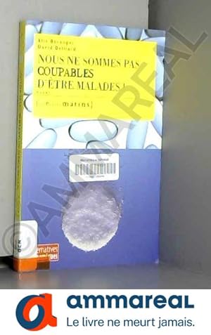 Seller image for Nous ne sommes pas coupables d'tre malades for sale by Ammareal