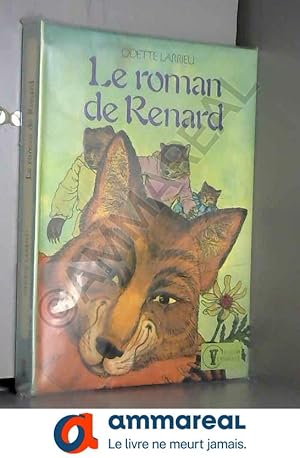 Image du vendeur pour Le Roman de Renard (Collection vermeille) mis en vente par Ammareal