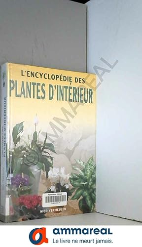 Bild des Verkufers fr L'encyclopdie des plantes d'intrieur zum Verkauf von Ammareal