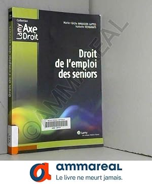 Immagine del venditore per Droit de l'emploi des seniors venduto da Ammareal