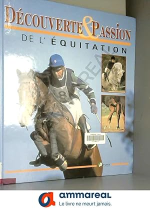 Seller image for Dcouverte et Passion de l'quitation for sale by Ammareal