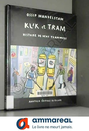 Seller image for Klik et Tram : Histoire de deux tramways (bilingue russe/franais) for sale by Ammareal