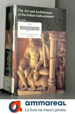 Immagine del venditore per The Art and Architecture of the Indian Subcontinent venduto da Ammareal