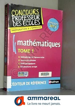 Image du vendeur pour Mathmatiques - Tome 1 - Epreuve crite mis en vente par Ammareal