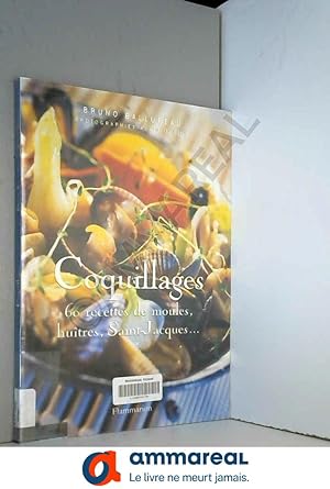 Imagen del vendedor de Coquillages : 60 recettes de moules, hutres, Saint-Jacques. a la venta por Ammareal