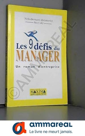 Seller image for LES 9 DEFIS DU MANAGER. Un roman d'entreprise for sale by Ammareal