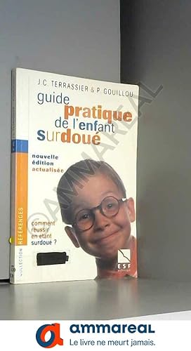 Image du vendeur pour Guide pratique de l'enfant surdou : Comment russir en tant surdou ? mis en vente par Ammareal