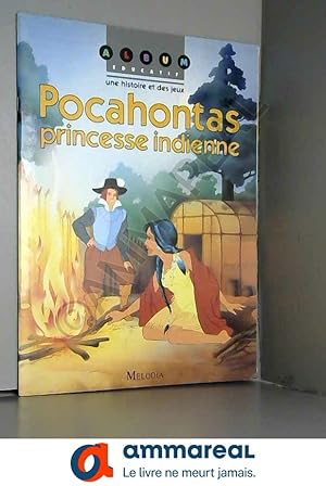 Image du vendeur pour Pocahontas, princesse indienne mis en vente par Ammareal