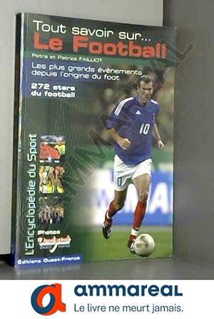 Seller image for Tout savoir sur le football for sale by Ammareal