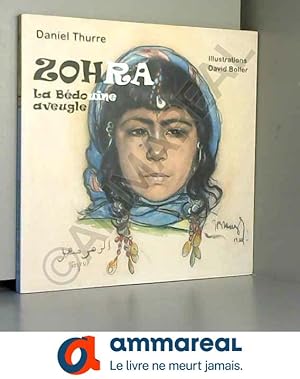 Bild des Verkufers fr Zohra la bdouine aveugle zum Verkauf von Ammareal