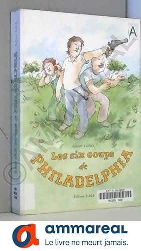 Image du vendeur pour Les six coups de Philadelphia mis en vente par Ammareal