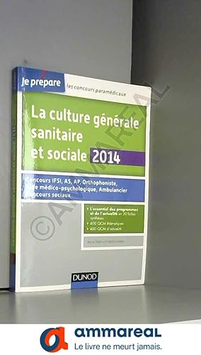 Immagine del venditore per La culture gnrale sanitaire et sociale 2014 - 3e d - Fiches de cours et QCM corrigs venduto da Ammareal