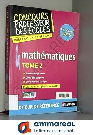 Image du vendeur pour Mathmatiques - Tome 2 - Epreuve crite mis en vente par Ammareal