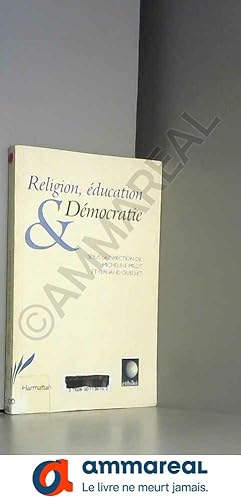 Bild des Verkufers fr Religion education et democratie zum Verkauf von Ammareal