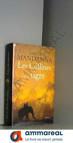 Seller image for Les collines du tigre for sale by Ammareal