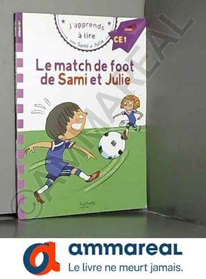 Bild des Verkufers fr Sami et Julie CE1 Le match de foot de Sami et Julie zum Verkauf von Ammareal