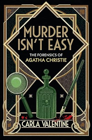 Murder Isn't Easy: The Forensics of Agatha Christie