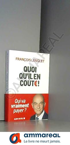 Seller image for Quoi qu'il en cote ! for sale by Ammareal
