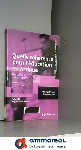 Seller image for Quelle cohrence pour l'ducation en Afrique: Des politiques au curriculum (2014) for sale by Ammareal