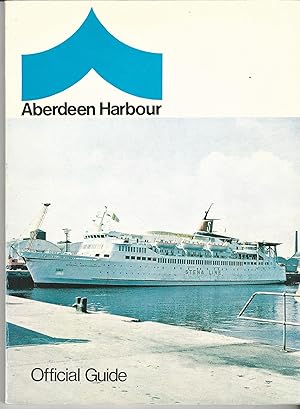 Aberdeen Harbour: Official Guide.
