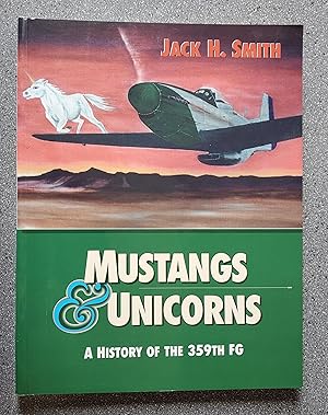 Mustangs and Unicorns: A History of the 359th Fighter Group