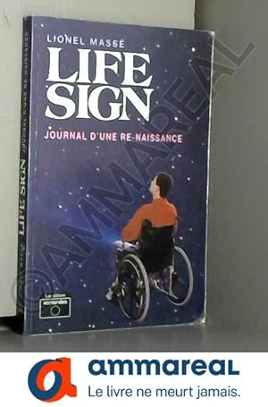 Image du vendeur pour LIFE SIGN. Journal d'une re-naissance mis en vente par Ammareal