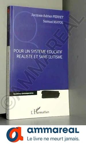 Seller image for Pour un systme ducatif raliste et sans litisme for sale by Ammareal