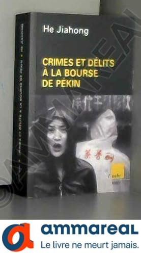 Seller image for Crimes et dlits  la Bourse de Pkin for sale by Ammareal