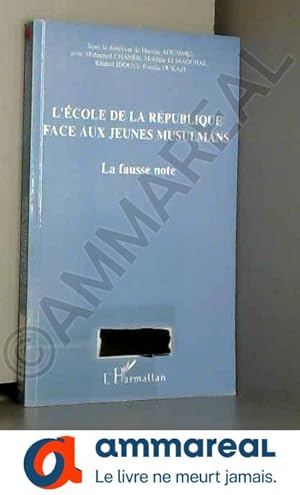 Imagen del vendedor de Lcole de la Rpublique face aux jeunes musulmans : La fausse note a la venta por Ammareal