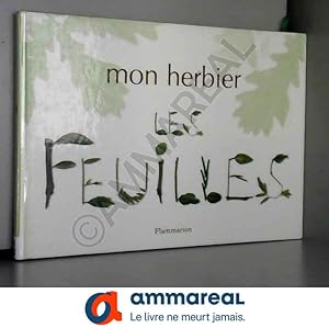 Seller image for Mon Herbier : Les Feuilles for sale by Ammareal