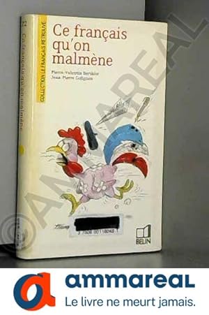 Imagen del vendedor de Ce franais qu'on malmne a la venta por Ammareal