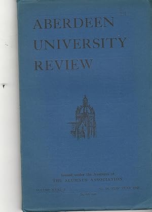 Aberdeen University Review, Volume XXXI, 3 No 94, New Year 1946.