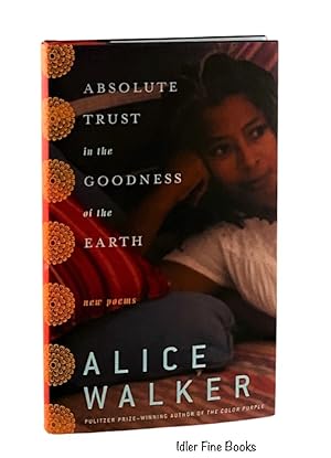 Seller image for Absolute Trust in the Goodness of the Earth for sale by Idler Fine Books