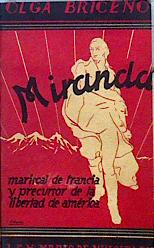 Image du vendeur pour Miranda Mariscal de Francia y precursor de la libertad en Amrica mis en vente par Almacen de los Libros Olvidados