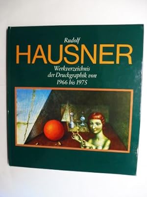 Rudolf HAUSNER - Werkverzeichnis der Druckgraphik von 1966 bis 1975 *.