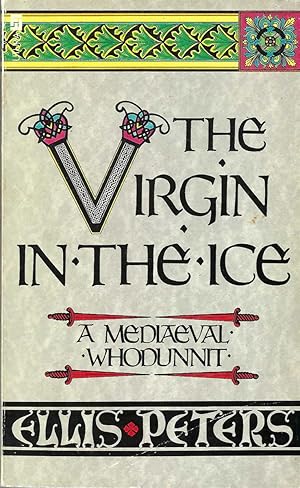 Virgin In The Ice, # 6 Of The Cadfael Series