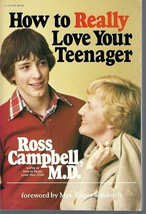 Imagen del vendedor de How to Really Love Your Teenager a la venta por BYTOWN BOOKERY