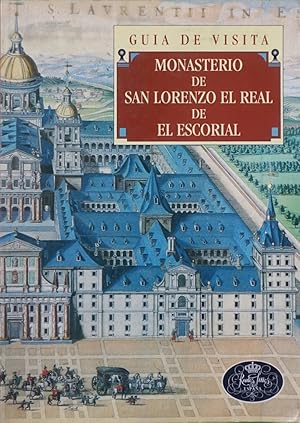 Seller image for Monasterio de San Lorenzo el Real de El Escorial gua de visita for sale by Librera Alonso Quijano