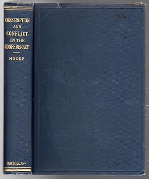 Conscription and Conflict in the Confederacy,