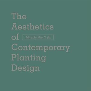 Immagine del venditore per Aesthetics of Contemporary Planting Design venduto da GreatBookPricesUK