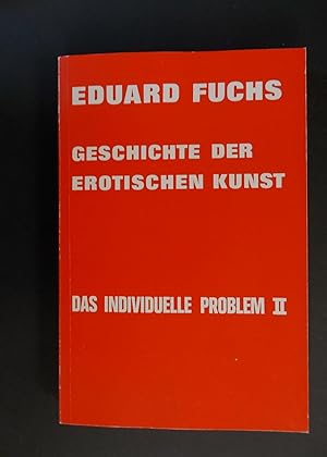 Imagen del vendedor de Geschichte der erotischen Kunst - Band 3: Das individuelle Problem II a la venta por Antiquariat Strter