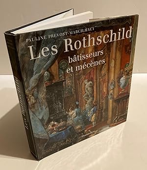 Les Rothschild: Batisseurs et Mecenes