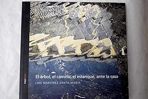 Imagen del vendedor de El rbol, el camino, el estanque, ante la casa a la venta por Alcan Libros