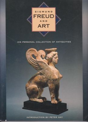Bild des Verkufers fr Sigmund Freud and Art: His Personal Collection of Antiquities zum Verkauf von Robinson Street Books, IOBA