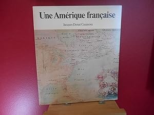 Seller image for UNE AMERIQUE FRANCAISE for sale by La Bouquinerie  Dd