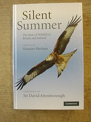 Seller image for Silent Summer. The State of Wildlife in Britian and Ireland. for sale by Peter Blest Booksellers