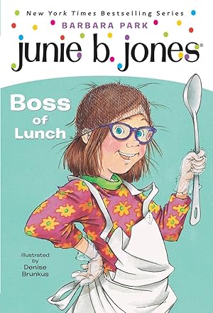 Imagen del vendedor de Junie B., First Grader: Boss of Lunch (Junie B. Jones, No. 19) a la venta por Reliant Bookstore