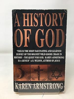 Seller image for A History of God: The 4000-Year Quest of Judaism, Christianity and Islam for sale by Cambridge Recycled Books