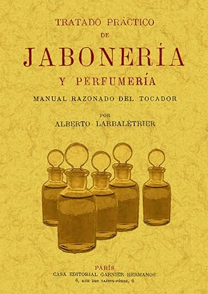 TRATADO PRACTICO DE JABONERIA Y PERFUMERIA